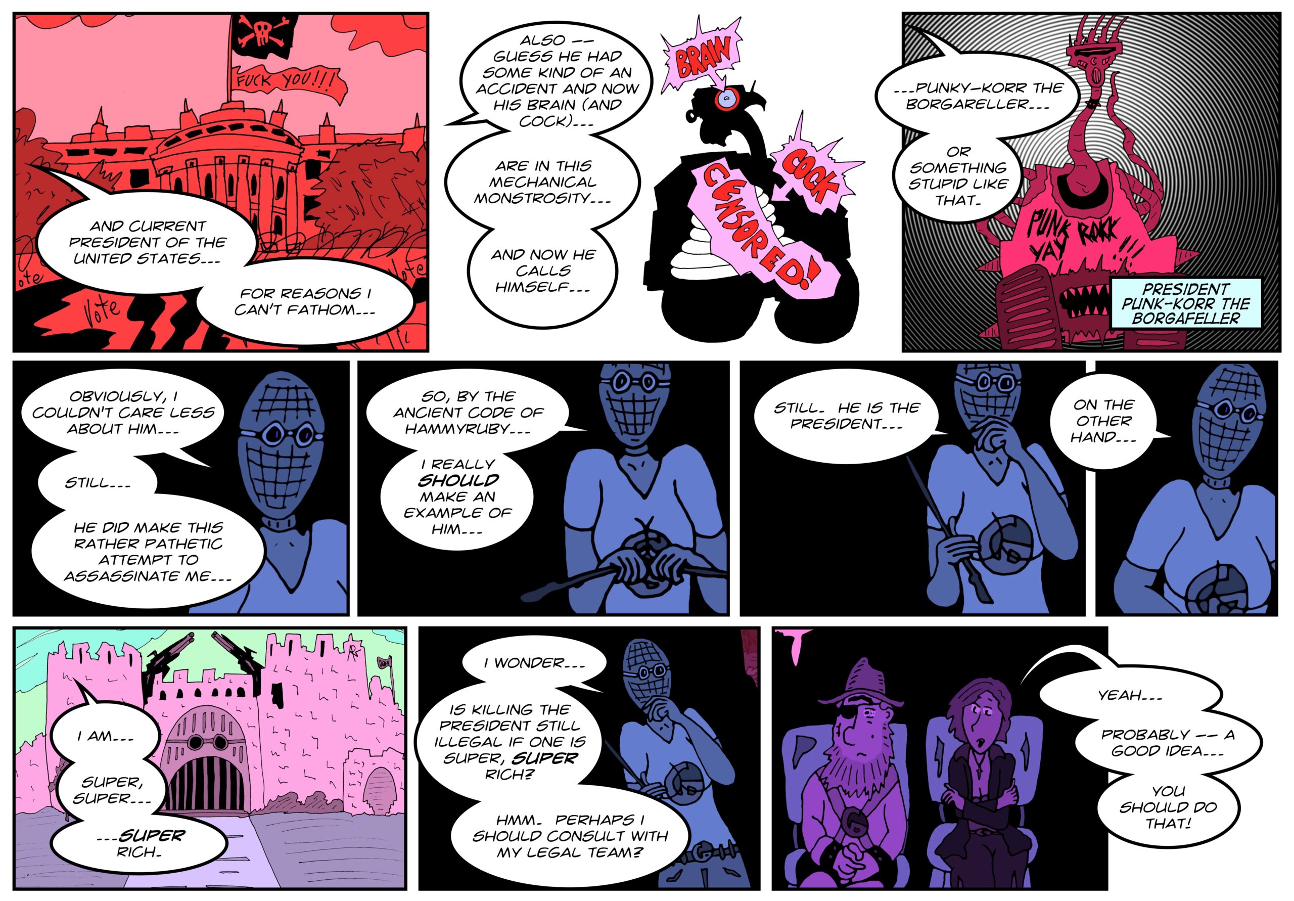 Probably could only get away with it if the President in question had less than 500 mill... Probably could only get away with it if the President in question had less than 500 mill...